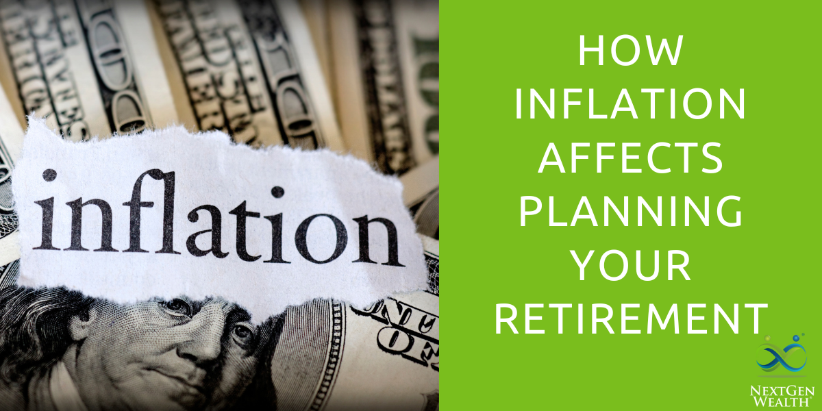 How Inflation Affects Planning Your Retirement