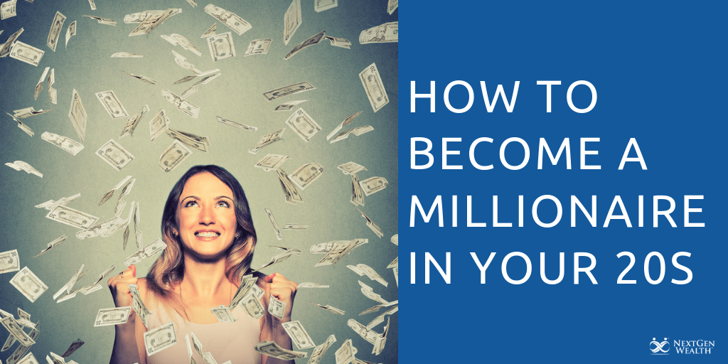 How to become a millionaire in your 20s 1