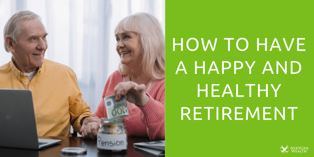 How to have a happy and healthy retirement