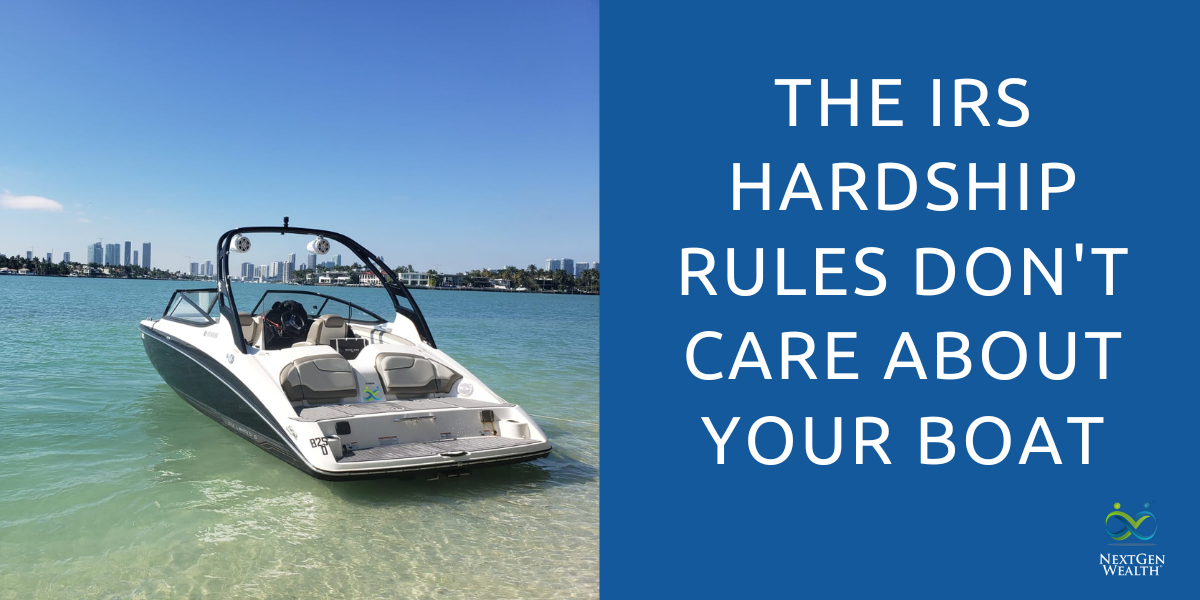 The IRS Hardship Rules Dont Care About Your Boat