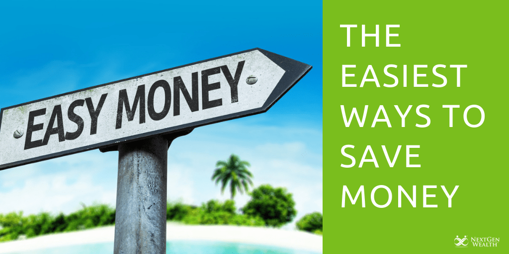 The easiest ways to save money