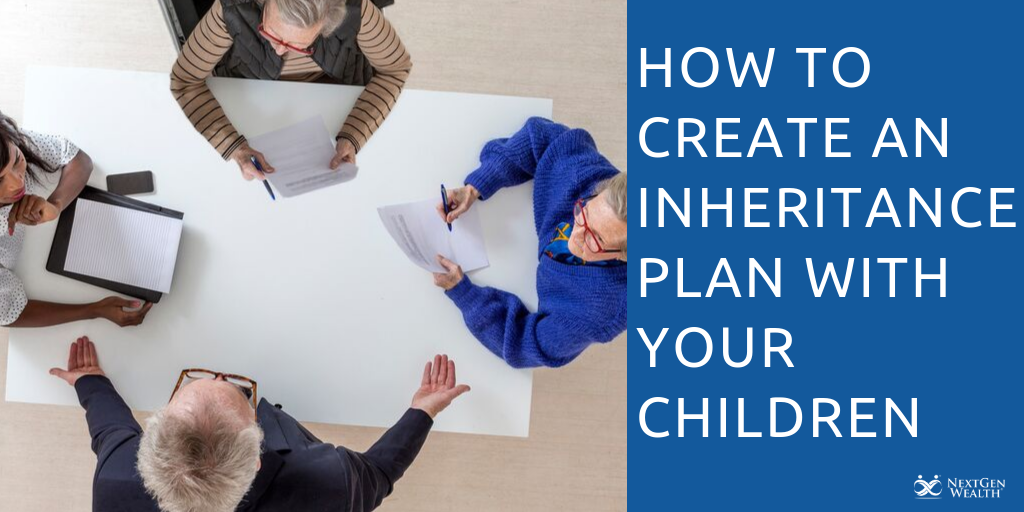 how to create an inheritance plan with your children