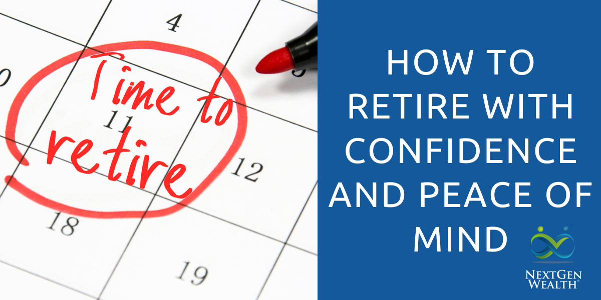 how to retire with confidence and peace of mind new