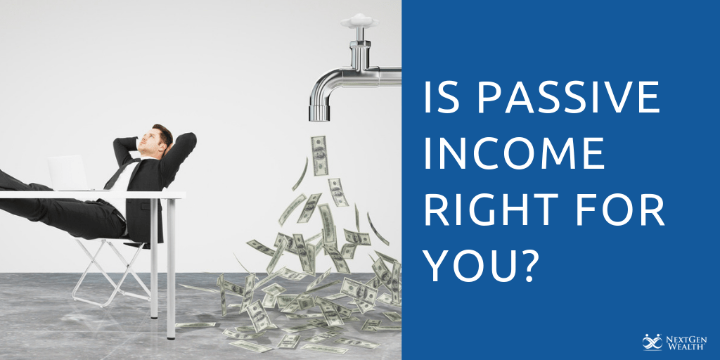 is passive income right for you