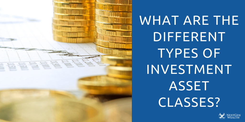 What Are the Different Types of Investment Asset Classes?