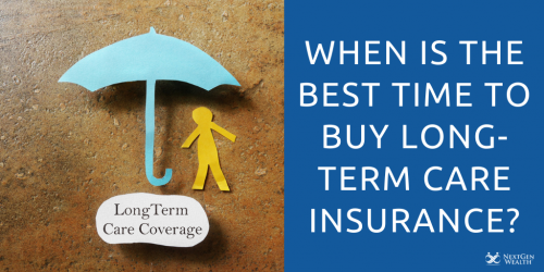 when is the best time to buy long term care insurance