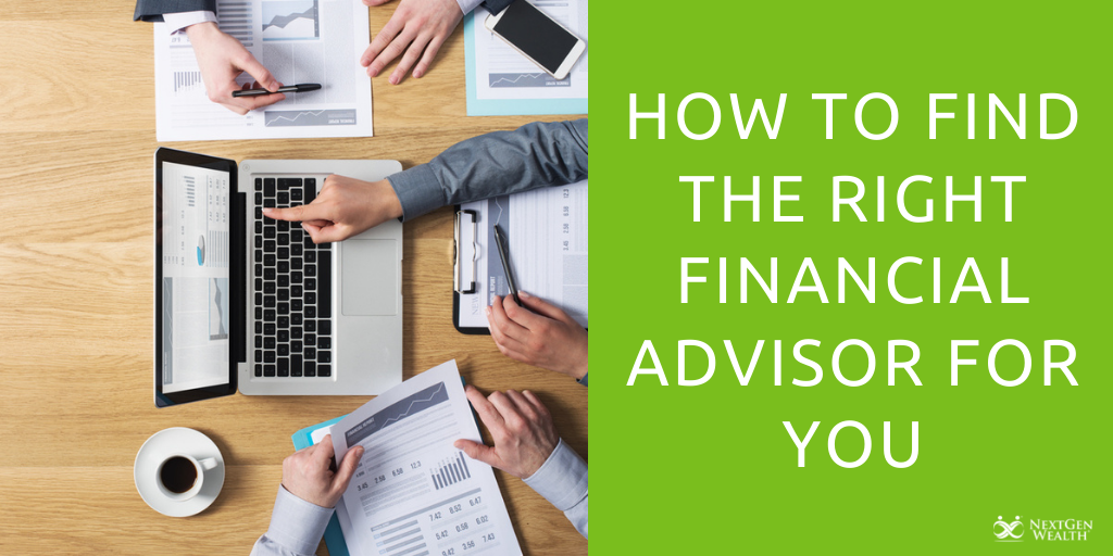 how to find the right financial advisor for you